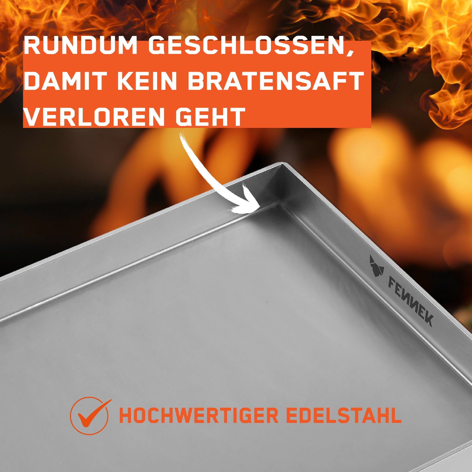 Detailbild zeigt die FENNEK Plancha 40 x 30 cm geschlossen mit verschweißten Ecken und Vorderkante mit Fokus auf die Ecke. Diese sind rundum geschlossen, damit kein Bratensaft verloren geht.