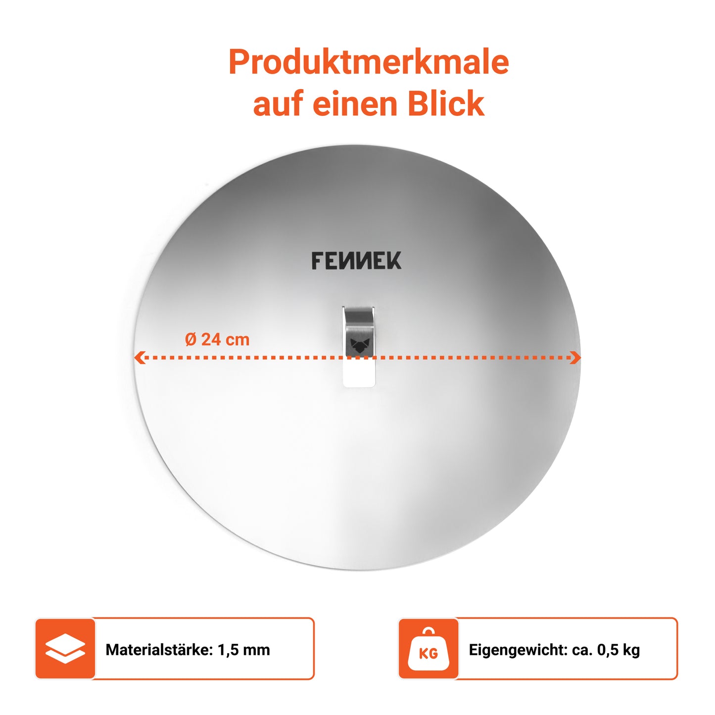 Die Infografik zeigt die Produktmerkmale der FENNEK Blind Bake Edelstahlplatte auf einen Blick. Sie hat einen Durchmesser von 24 cm, Materialstärke von 1,5mm und wiegt ca. 0,5 kg. Sie ist außerdem Made in Germany und zu 100 % aus Edelstahl.