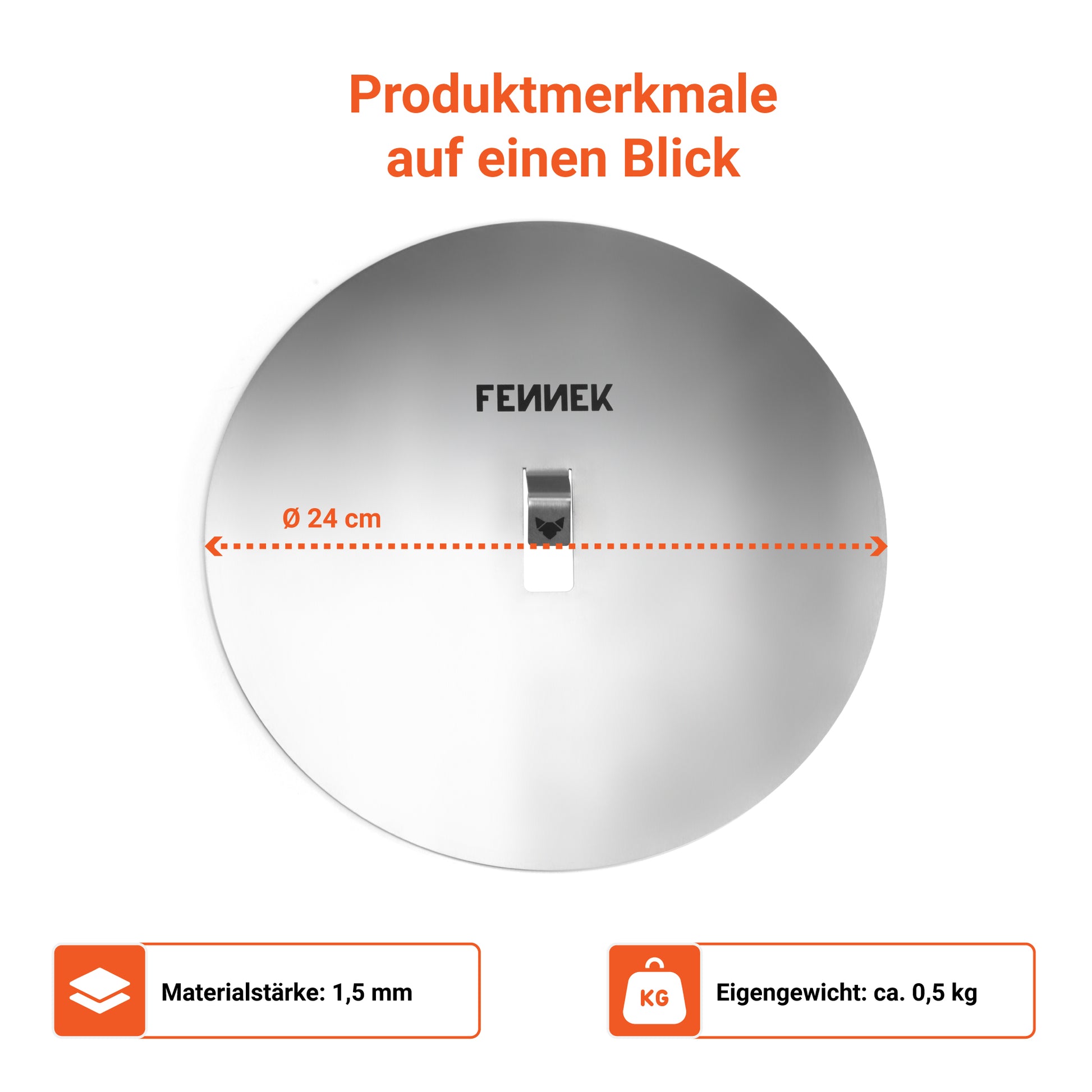 Die Infografik zeigt die Produktmerkmale der FENNEK Blind Bake Edelstahlplatte auf einen Blick. Sie hat einen Durchmesser von 24 cm, Materialstärke von 1,5mm und wiegt ca. 0,5 kg. Sie ist außerdem Made in Germany und zu 100 % aus Edelstahl.