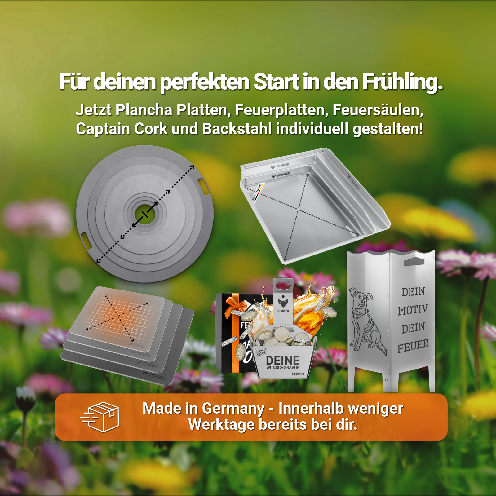 Der Banner sagt aus, dass sowohl Planchas, Feuerplatten sowie Feuersäulen mit eigenem Motiv, Backstähle und Captain Cork mit Korb individuell gestaltet werden können. Außerdem ist alles Made in Germany und innerhalb weniger Werktage ausgeliefert.