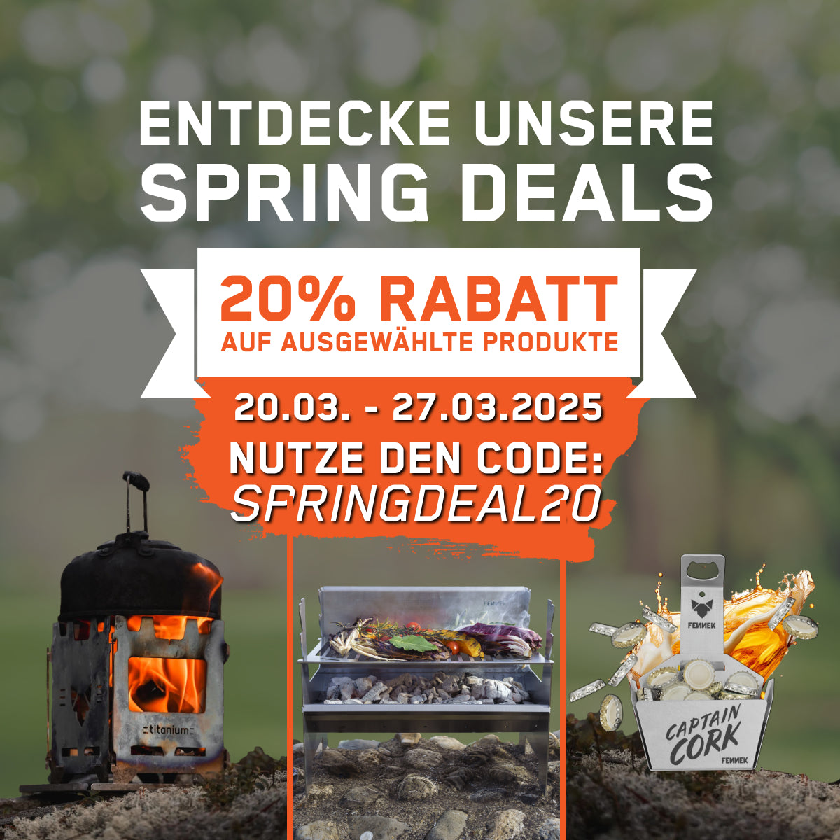 Ankündigung der FENNEK Spring Deals. Nutze den Code SPRINGDEAL20 beim Checkout und spare satte 20% auf Hobos, Grills und Flaschenöffner.